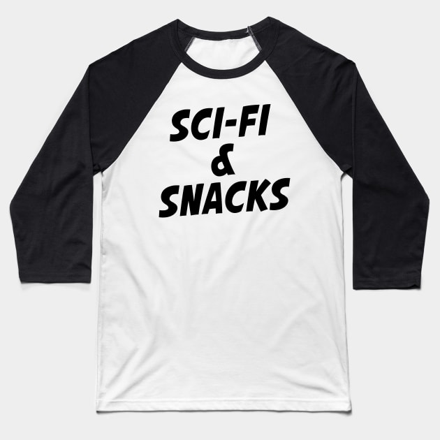 Sci-Fi And Snacks Baseball T-Shirt by shopbudgets